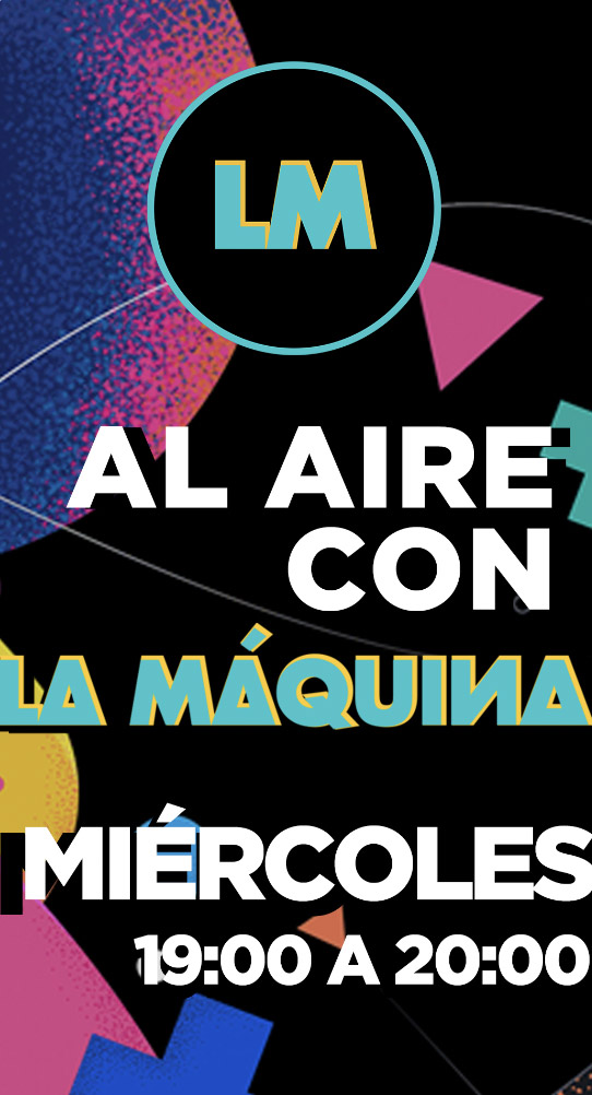 Al Aire con La Máquina